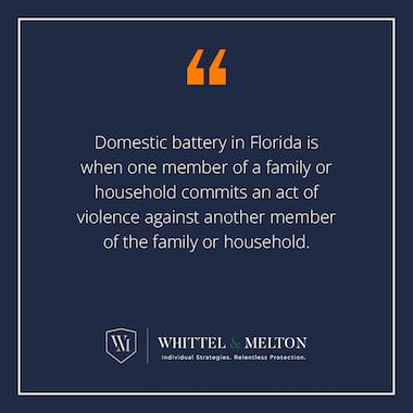 Domestic Battery in Florida is when one member of a family or household commits an act of violence against another member of the family or household