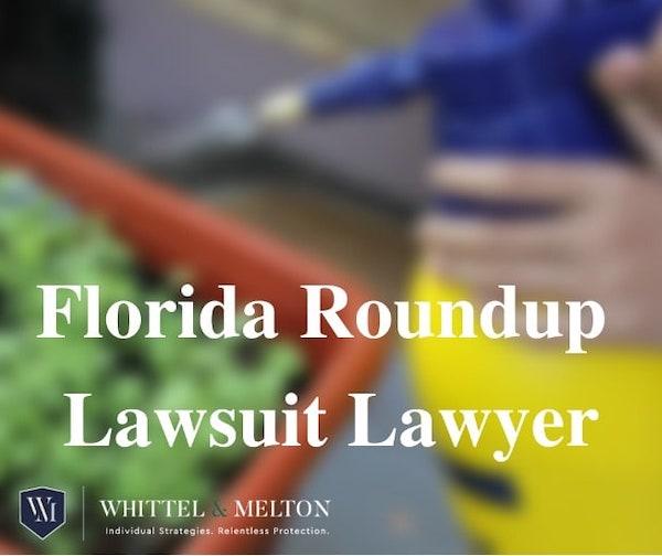 Florida Roundup Lawsuit Lawyer