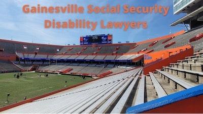 Gainesville Social Security Disability Lawyers