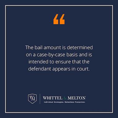 The bail amount is determined on a case-by-case basis and is intended to ensure that the defendant appears in court.