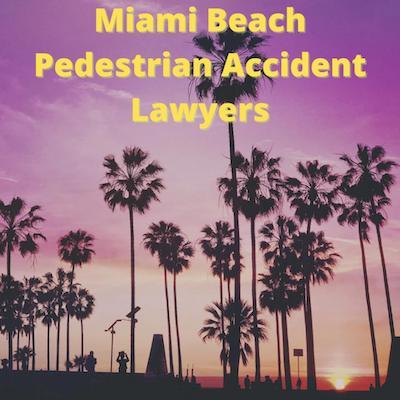 Miami Beach Pedestrian Accident Attorneys