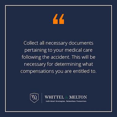 Collect All Necessary Documents Pertaining To Your Medical Care Following The Accident