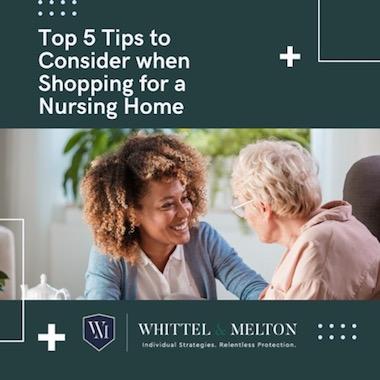 Top 5 Things to Look for When Shopping Around for a Nursing Home 